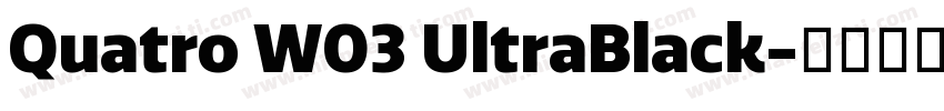 Quatro W03 UltraBlack字体转换